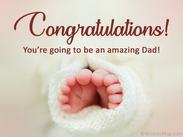 Congratulations To Become A Father