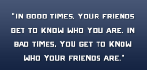 Quotes About Good Times With Friends