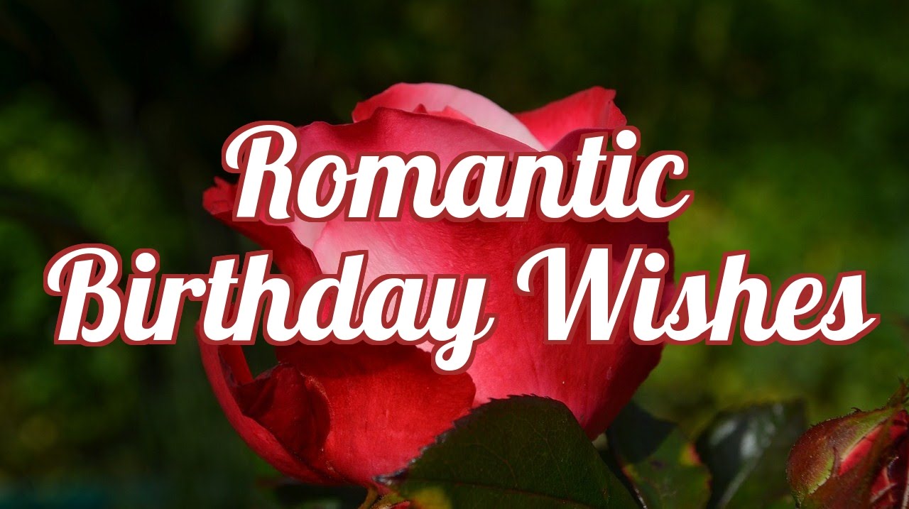 Romantic Birthday Wishes For Lover