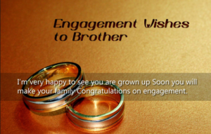 Engagement Wishes For Brother
