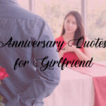 Anniversary Quotes For Girlfriend