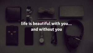 Life is beautiful quotes in English
