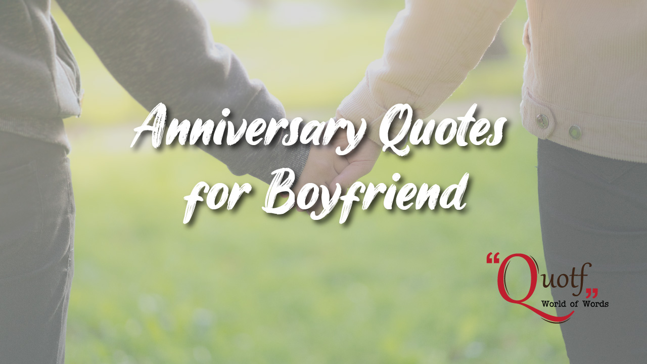 Anniversary Quotes For Boyfriend