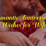 Romantic Anniversary Wishes For Wife