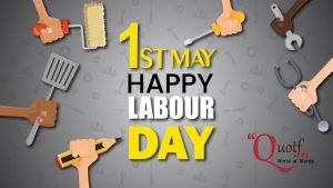 Happy Labor Day May 1, 2022 - Labour Day Quotes