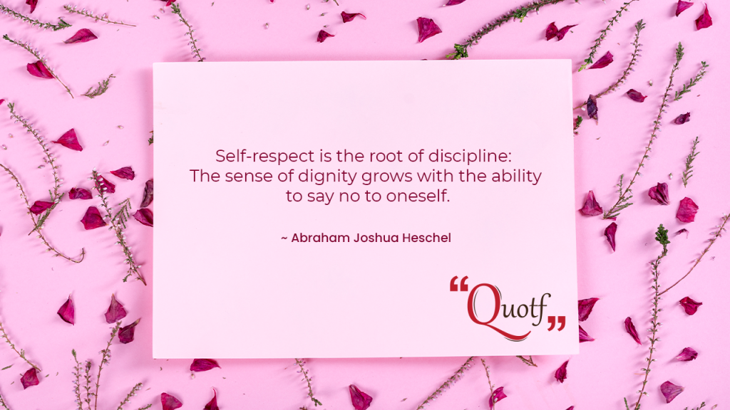 "dignity" , happy short motivational quotes , root of discipline