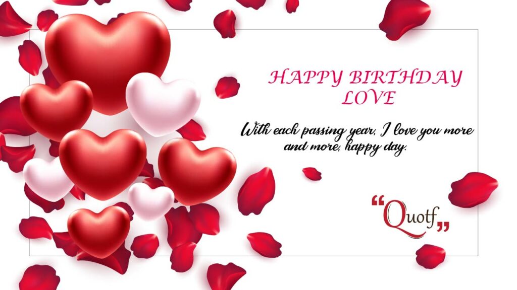 Quotf.com, romantic, true love special person birthday wishes for love
