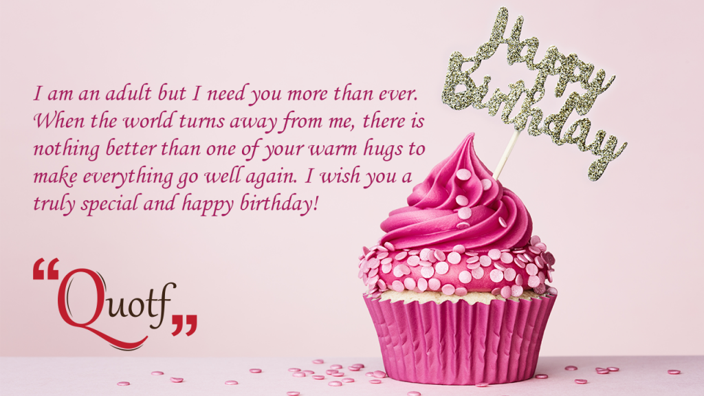 Quotf.com, deep birthday wishes for mom, happy birthday mother in law
