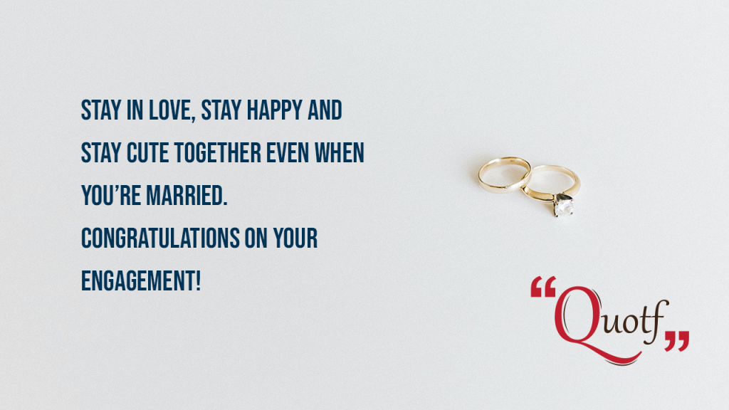 Quotf.com, happy engagement wishes, sister engagement captions