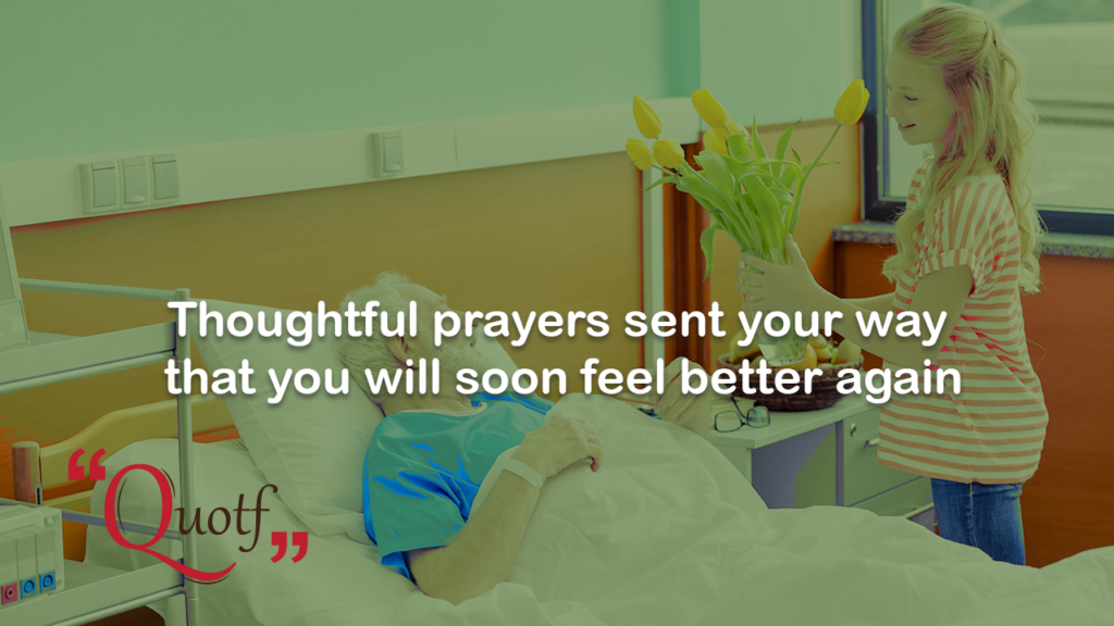 Quotf.com, prayer get well soon message, get well soon