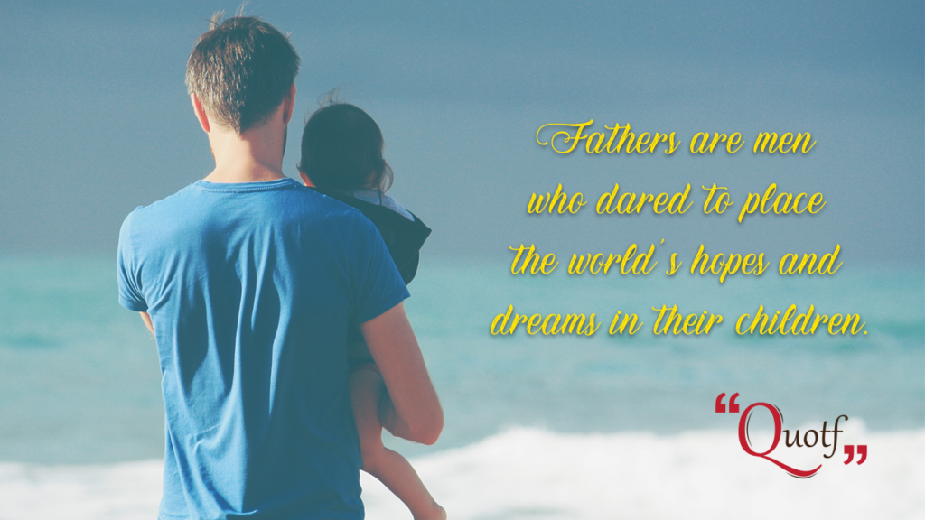 Quotf.com, happy fathers day sayings