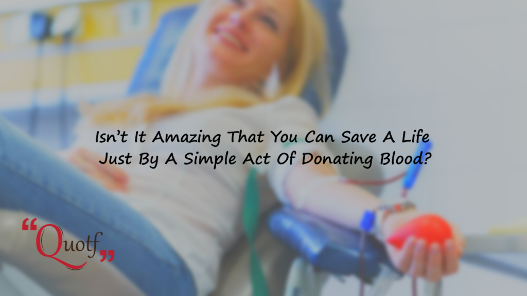 Quotf.com, blood donation motivation quotes
