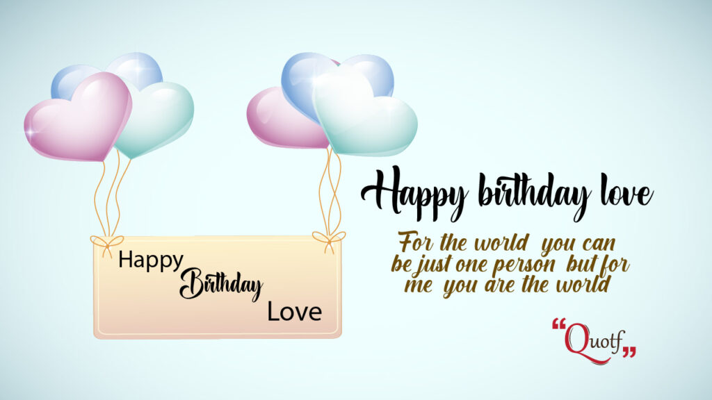 Quotf.com, birthday wishes for lover boy