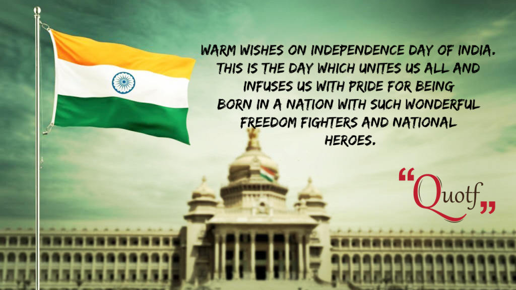 Happy Independence Day 2022 - Best 15 August Quotes