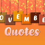 November Quotes, Sayings, Wishes, Captions, Poems, & Phrases