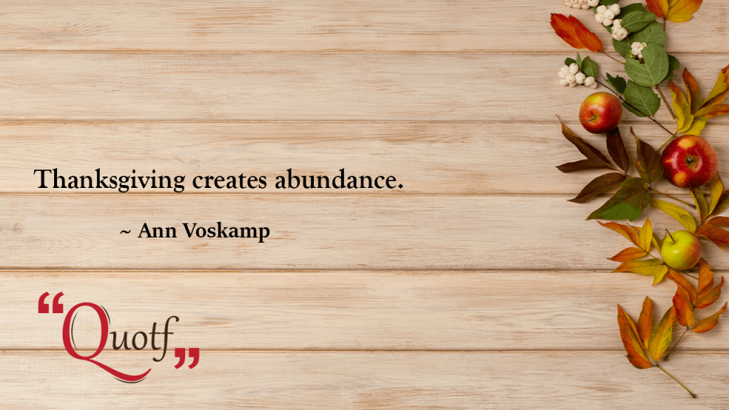 Thanksgiving creates abundance