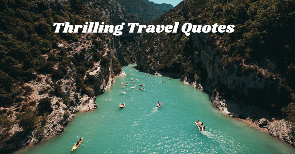 Thrilling Travel Quotes