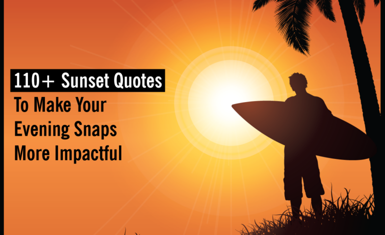 110+ Sunset Quotes