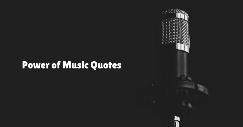 Power of Music Quotes