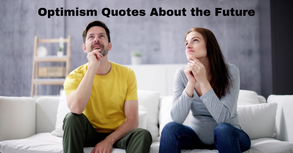 Optimism Quotes About the Future