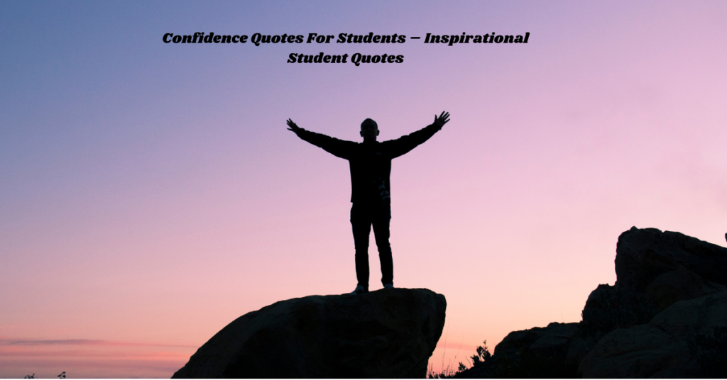 Confidence Quotes For Students