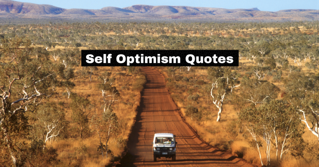 Self Optimism Quotes