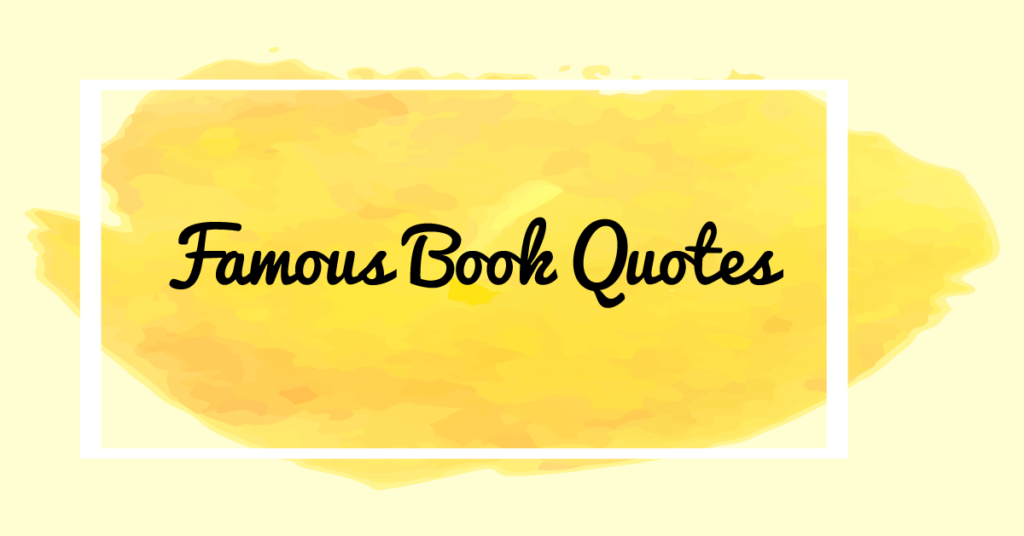 Famous Book Quotes