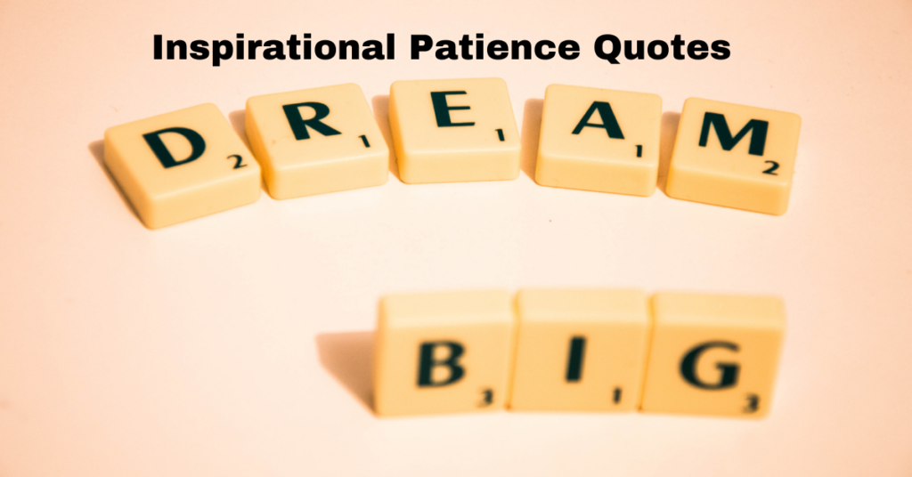 Inspirational Patience Quotes