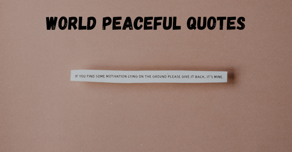 World Peaceful Quotes