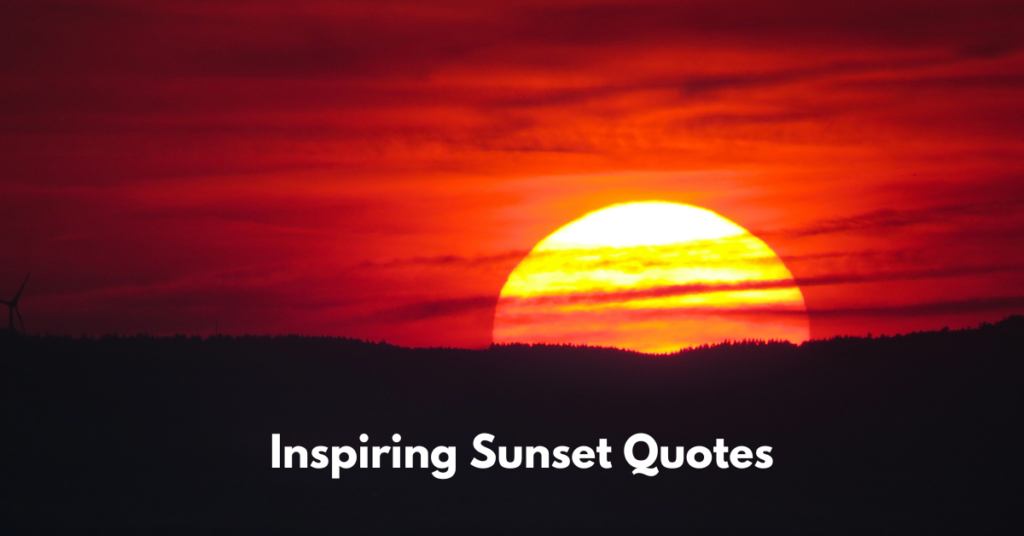 Inspiring Sunset Quotes