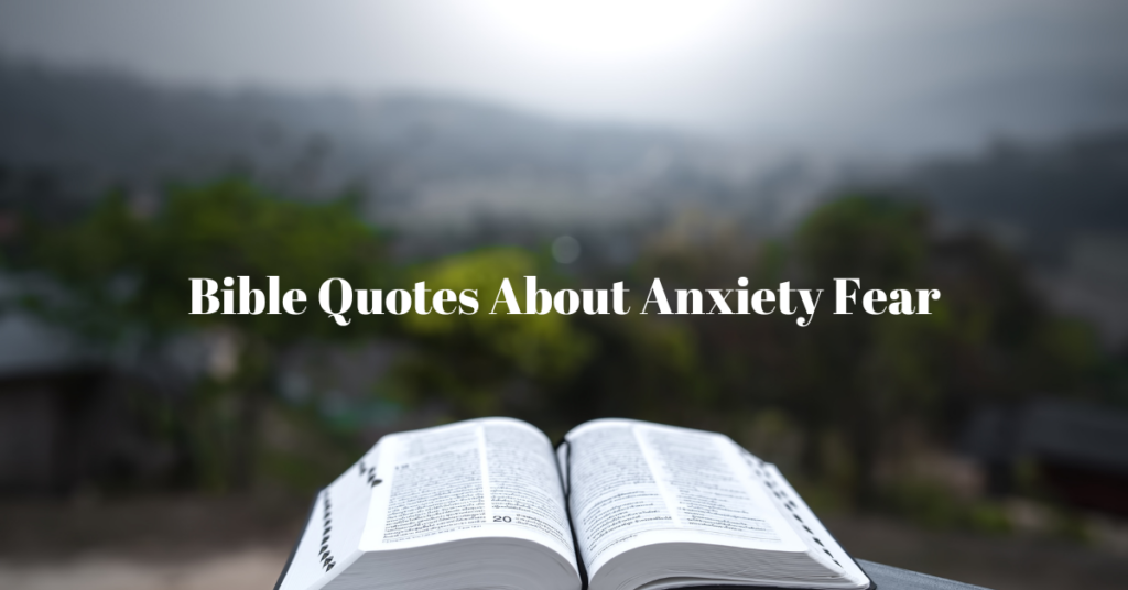 Bible Quotes About Anxiety Fear