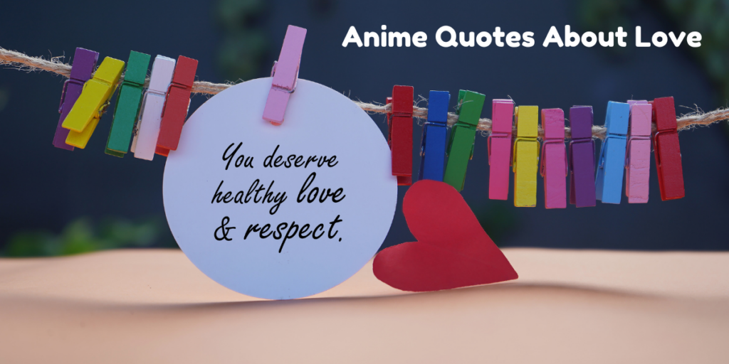 Anime Quotes About Love