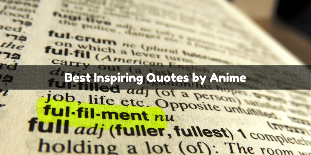 Inspiring quotes by anime