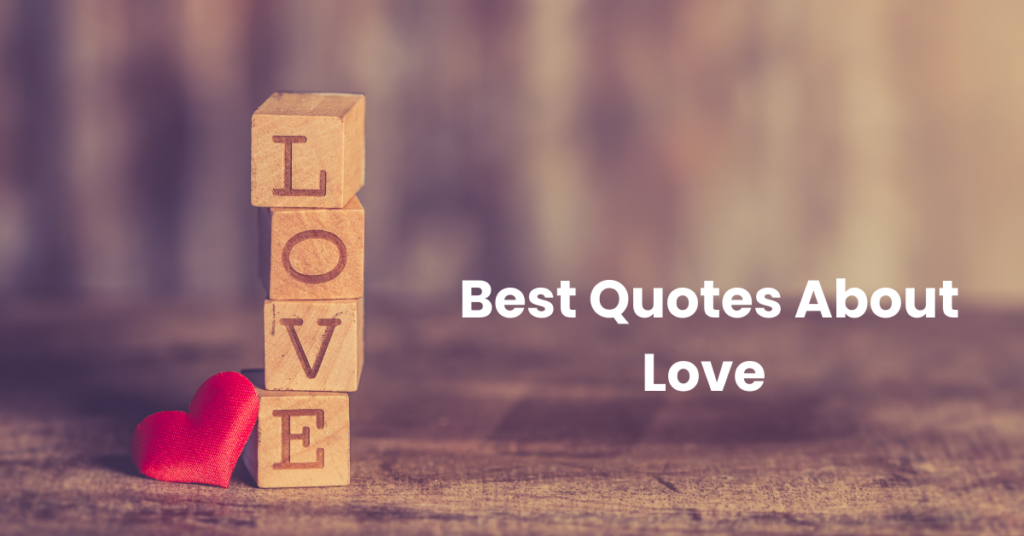 Best Quotes About Love