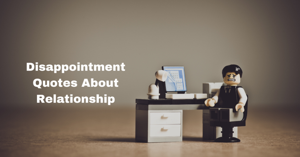 Disappointment Quotes About Relationship