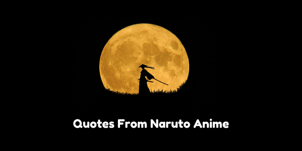 Quotes From Naruto Anime