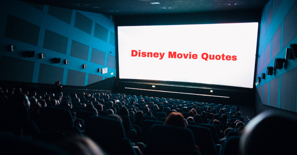 Disney Movie Quotes