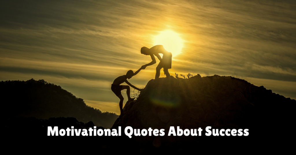 Motivational Quotes About Success